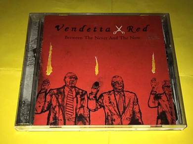 VENDETTA RED - BETWEEN THE NEVER & THE NOW Cd
