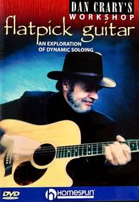 Dan Crary's Flatpick Guitar Workshop - DVD