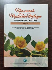 Khazanah Perubatan Melayu Tumbuhan Ubatan Jilid 2
