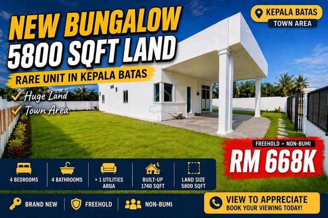 New Single Storey Bungalow | 5800 sqft Land | Town Area Kepala Batas 1