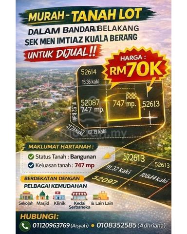TANAH LOT LUAS DALAM BANDAR BELAKANG SEK MEN IMTIAZ KUALA BERANg 1