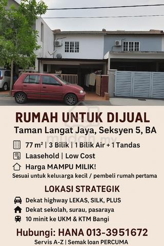 Rumah Low Cost di Taman Langat, Sek 5 Bandar Baru Bangi 1
