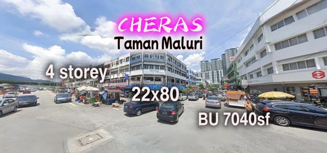 Cheras Taman Maluri 4 Storey 22x 80 Shop Non Bumi High ROI Near MRT 1