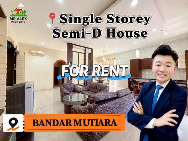 【FOR RENT】Single Storey Semi-D House📍Bandar Mutiara Near BPJ , MYDIN 1