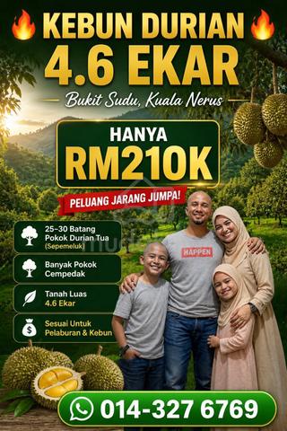 KEBUN DURIAN 4.6 EKAR BUKIT SUDU , KUALA NERUs 1