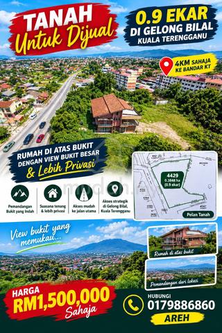 Tanah 0.9 Ekar dan Rumah Banglo 2 Tingkat Atas Bukit,Kuala Terengganu 1