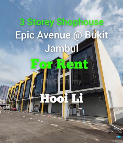 Epic Avenue @ Bukit Jambul 3 Storey Shophouse For Rent 1