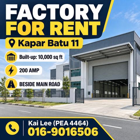 [Good Deal] Beside Main Road 10k sqft Factory Kapar Batu 11 Klang RENT 1