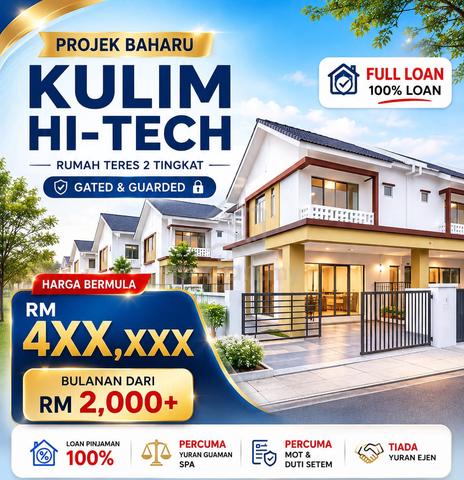 New Project_Gated &Guarded_2 Storey Terrace_Full Loan at KULIM HI-TECH 1