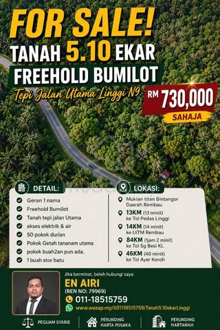 Tanah 5.10 Ekar FREEHOLD BUMILOT Tepi Jalan Utama Linggi N9. 1