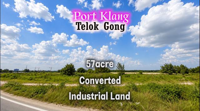 Port Klang Kampung Telok Gong 57acre Converted Industrial Land 1
