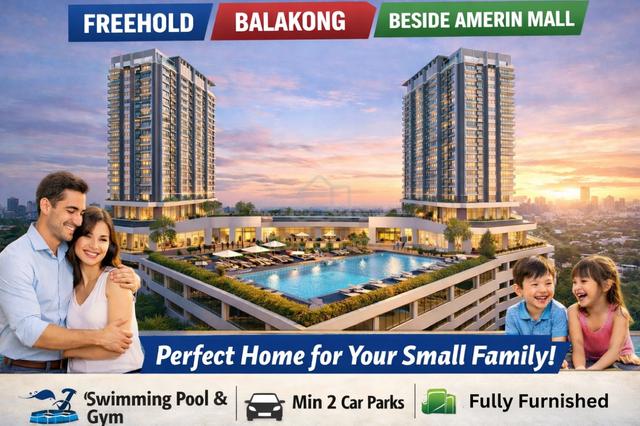 Balakong New Property beside Amerin Mall & MRT Station 1