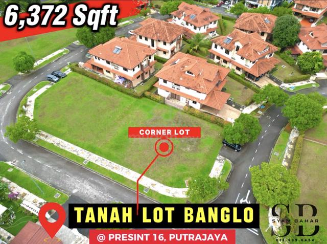 TANAH LOT BANGLO ( FREEHOLD ) + ( CORNER LOT ) Presint 16 PUTRAJAYA 1